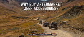 Why Buy Aftermarket Jeep Accessories?