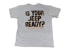 Rusty's Off Road Products - Rusty's Short Sleeve Heather Gray "IS YOUR JEEP READY? Shirt